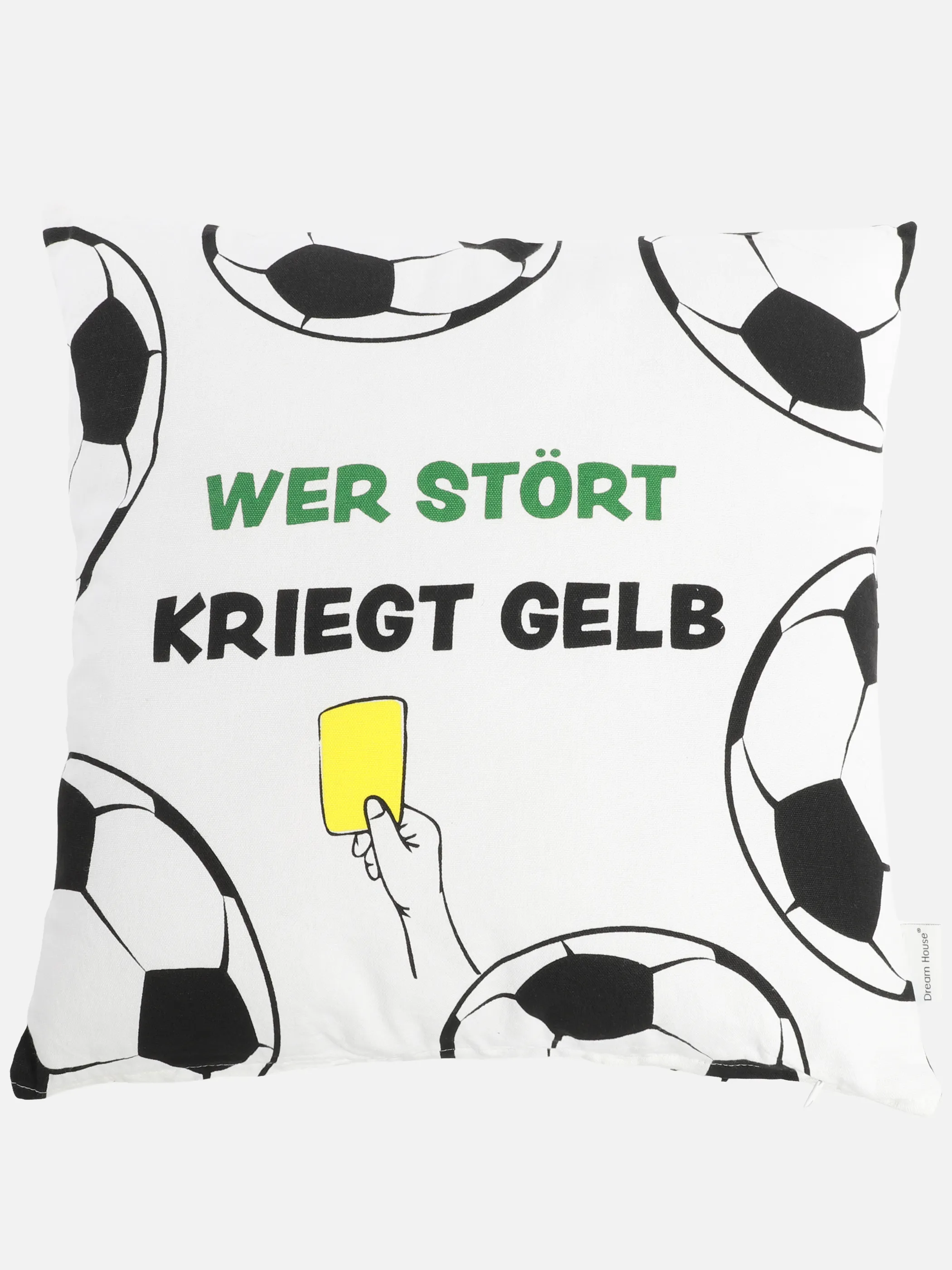 Dream House Deko Kissen "Wer stört kriegt Weiß 928896 WEIß 1